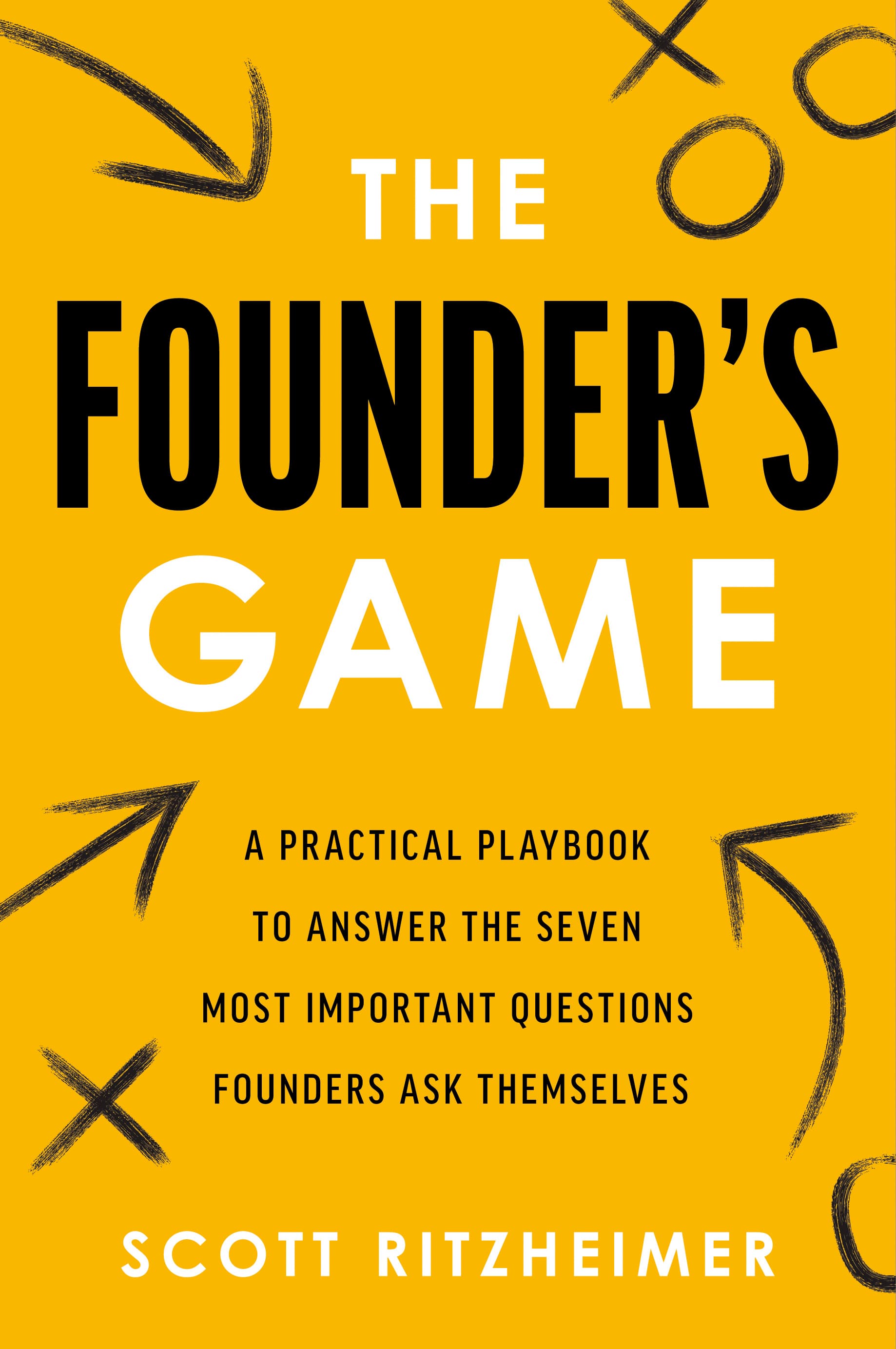 The Founder's Game by Scott Ritzheimer